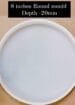 Buy 8 Inches Round Mould Depth 20mm online at best price _ srushtiresinart